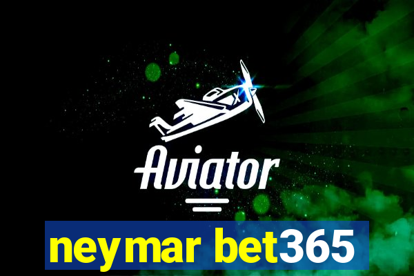 neymar bet365